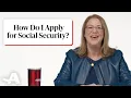 How Do I Apply for Social Security?
