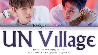 Download BAEKHYUN (백현) - 'UN Village (feat. Mark from NCT)' Lyrics (Color Coded_Han_Rom_Eng) MP3