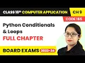 Full Chapter Explanation - Python Conditionals Loops Class 10 Computer Application Ch 9 CBSE