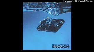 charlieonnafriday enough slowed down reverb