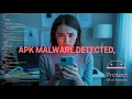 APK Malware What is it and How you can be Safe