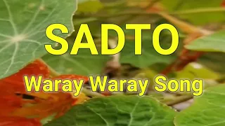 Download SADTO - WARAY WARAY SONG MP3