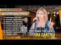 Fira Cantika Album Terbaik - HATI SIAPA TAK LUKA | CINTAKU TAKKAN BERUBAH | BUKAN AKU TAK CINTA