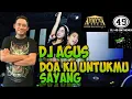 Dj agus - doa ku untukmu sayang