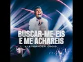 Buscar-Me-Eis e Me Achareis (Ao Vivo)