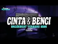 Download Lagu DJ CINTA \u0026 BENCI BREAKBEAT TERBARU 2025