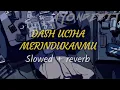 Download Lagu Merindukanmu- Dash Uciha ( slowed reverb )