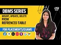 L17 Insert Update Delete from Referenced table DBMS Complete DBMS Course