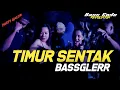 Download Lagu TIMUR SENTAK PARTY BASS GLER - NZAR D'JOCKEY REMIX