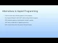 Alternatives to Applet Programming Lecture 36 Applet Programming--III
