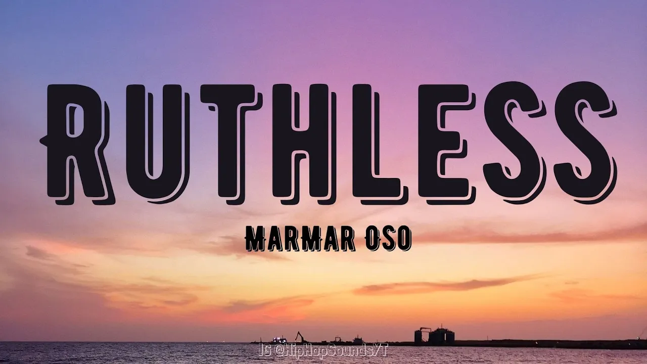 MarMar Oso - Ruthless (Lyrics)
