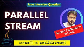 Java Stream vs Parallel Stream Explained Performance Use Cases Interview Questions