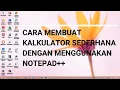 CARA MEMBUAT KALKULATOR SEDERHANA DENGAN NOTEPAD