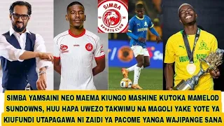 SIMBA YAMSAINI NEO MAEMA KIUNGO MASHINE KUTOKA MAMELOD HUU HAPA UWEZO TAKWIMU UFUNDI MAGOLI YAKE 
