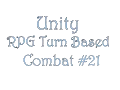 Unity C - RPG Turn Based Combat