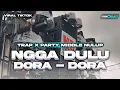 Lagu DJ NGGA DULU X DORA DORA X MISTERIUS GIRL MIDDLE TASSO FULL BASS HOREG VIRAL TIKTOK TERBARU