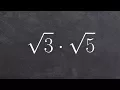 Learn How to Multiply Two Radical Expression and Simplify