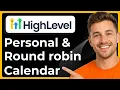 How to set up personal and round robin calendars in GoHighLevel Full 2026 Guide
