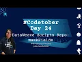 DataWeave Scripts Repo maskFields function 2021 Day 24
