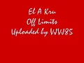 El A Kru - Off Limits