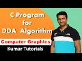 C Program for DDA Algorithm DDA Line Drawing Algorithm Kumar Tutorials
