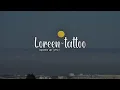 Download Lagu Loreen~tattoo ( speed up lyric )