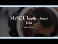 Simple MySQL Implicit Inner Join