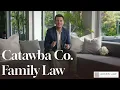 Facing Custody Court in Newton NC Adkins Law Serves Catawba County Families