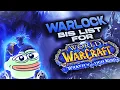 Chanimal Crafting the Wrath Warlock BIS LIST