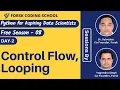 Season 8 Day 2 Control Flow Looping Python for Beginners Forsk Coding School