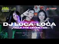 DJ LOCA LOCA TRAP BATTLE MIDDLE HELIKOPTER JINGLE PWS GENERATIONS VIRAL TERBARU