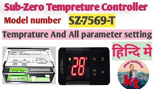 Sub-zero Tempreture Controller SZ-7569-T Temprature and All parameter setting