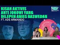 Download Lagu KISAH AKTIVIS ANTI-JOKOWI YANG DILEPEH ANIES BASWEDAN I Kupas Berita Ft. Ade Armando