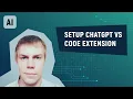 Setup ChatGPT Visual Studio Code Extension AI Cookbook
