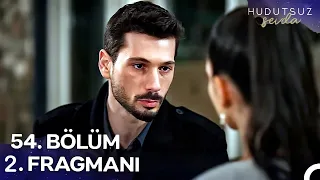 Hudutsuz Sevda 54 Bölüm 2 Bu çocuk benden değil ve herkesin bunu bilmesi gerekiyor