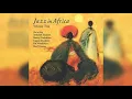 Download Lagu African Day - Jazz In Africa, Volume Two