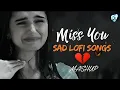Bollywood Sad Songs But They're Lo-Fi Hip Hop Beats
