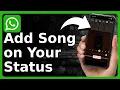 Lagu How To Add A Song On WhatsApp Status