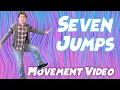 Seven Jumps - Kids Dance Movement Video