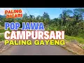 Download Lagu CAMPURSARI KOPLO 2024 PALING POPULER PALING GAYENG GAJAH MUNGKUR WONOGIRI Teman Perjalanan \u0026 Santai