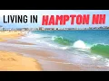 Living in Hampton New Hampshire The Seacoast Town