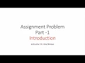 Assignment Problem Part - 1 Introduction