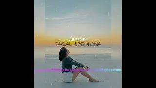 wayase terbaru tagal ade nona a r 