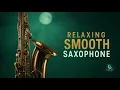 Lagu Smooth Jazz Saxophone Luxury Hotel🎷 Elegant Piano Bar \u0026 Lounge – Full Album