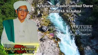 the greatness of the maulid simthud duror habib ali al habsyi abah guru sekumpul madirantau o 