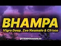 Vigro Deep, Zee Nxumalo & Ch'cco - Bhampa (lyrics)