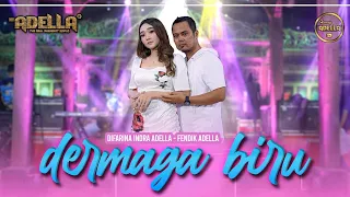 dermaga biru difarina indra adella ft fendik adella om adella