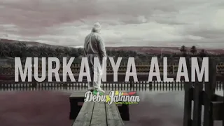 Download MURKANYA ALAM - DEBU JALANAN REGGAE MP3