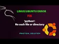 LINUX FIX python No such file or directory