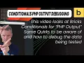 Conditionals Debugging and Quirks